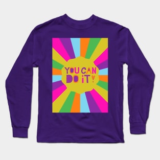 You Can Do It - Funky Retro Long Sleeve T-Shirt